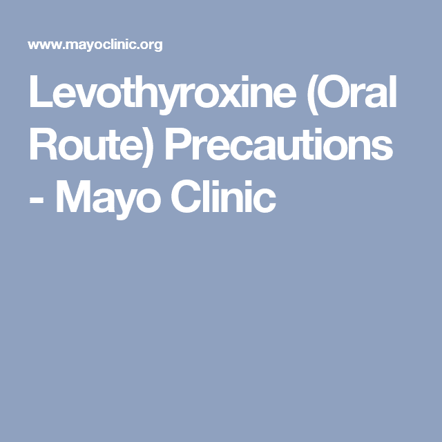 Levothyroxine (Oral Route) Precautions